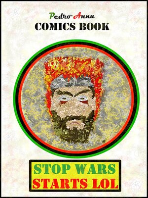 cover image of Comics Book--Stop Wars, Starts LOL